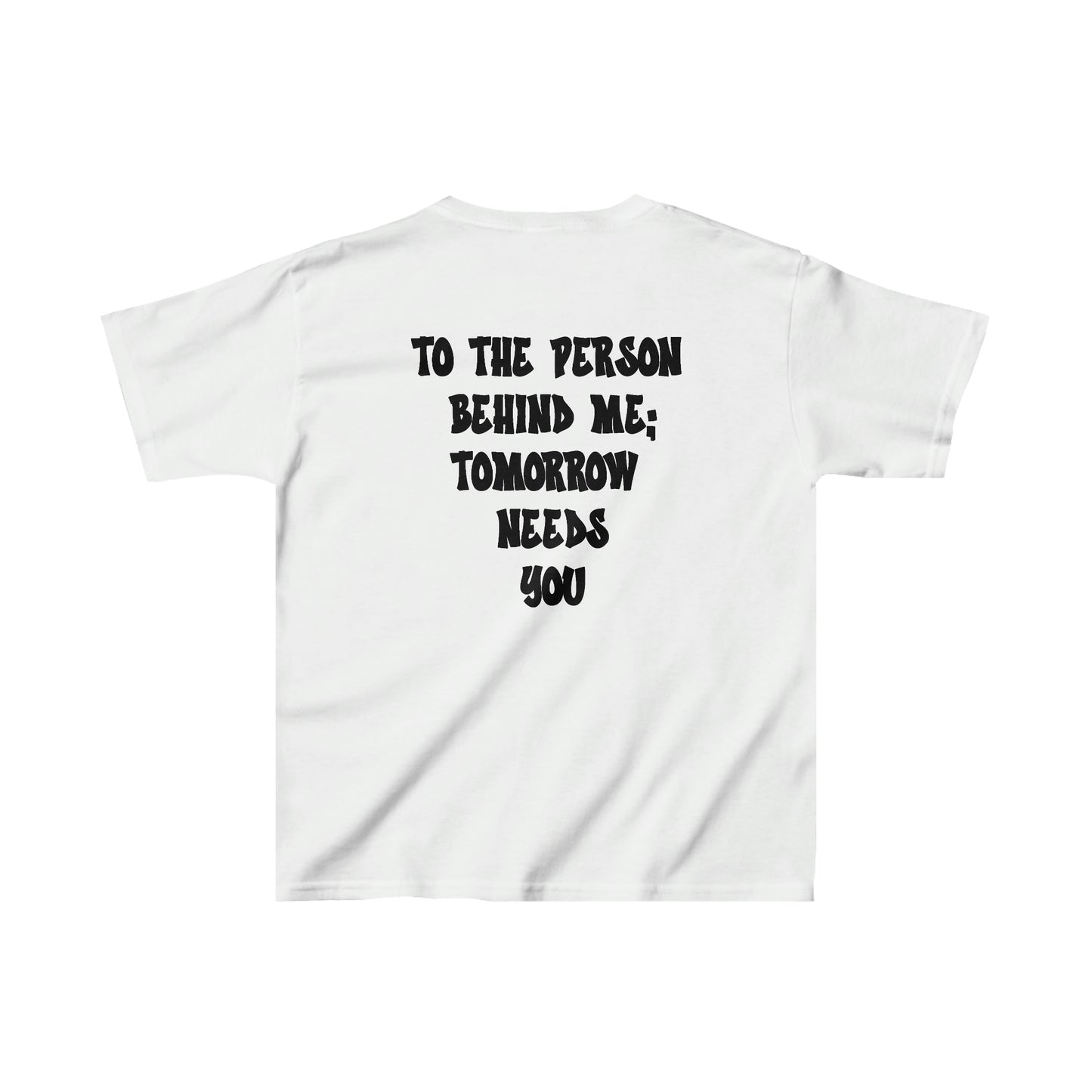 Kids "To The Person Behind Me" T-Shirt