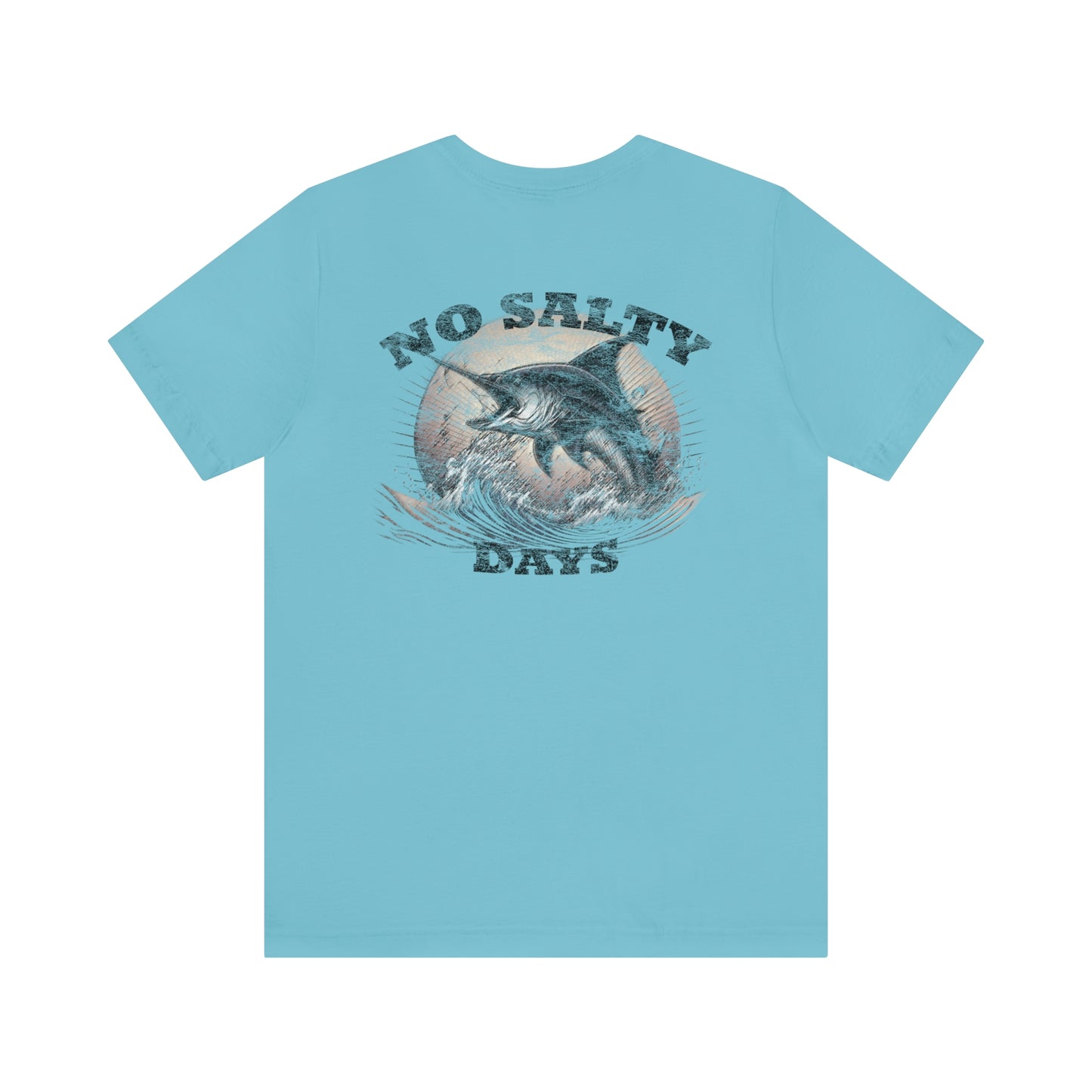 No Salty Days T-Shirt