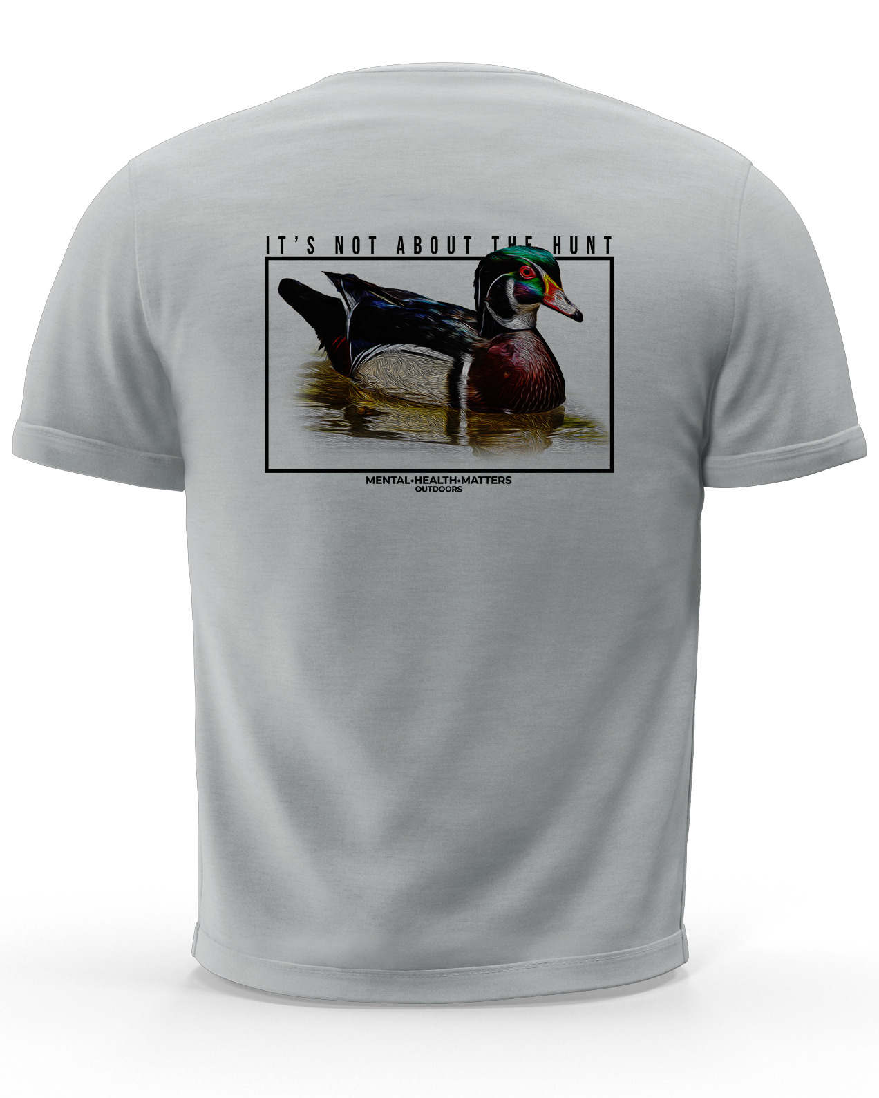 It's not about the hunt (Wood Duck)(5 Colors Available)