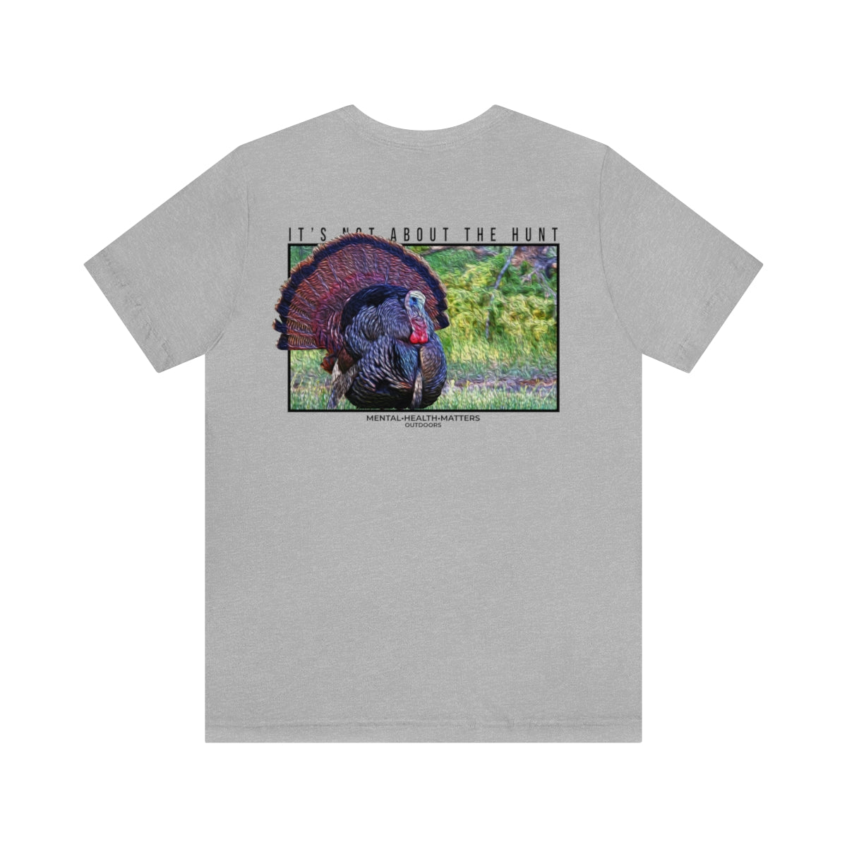 It's not about the hunt (Turkey)(5 Colors Available)